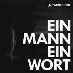 Ein Mann ein Wort 2019 Patrick Noe sw